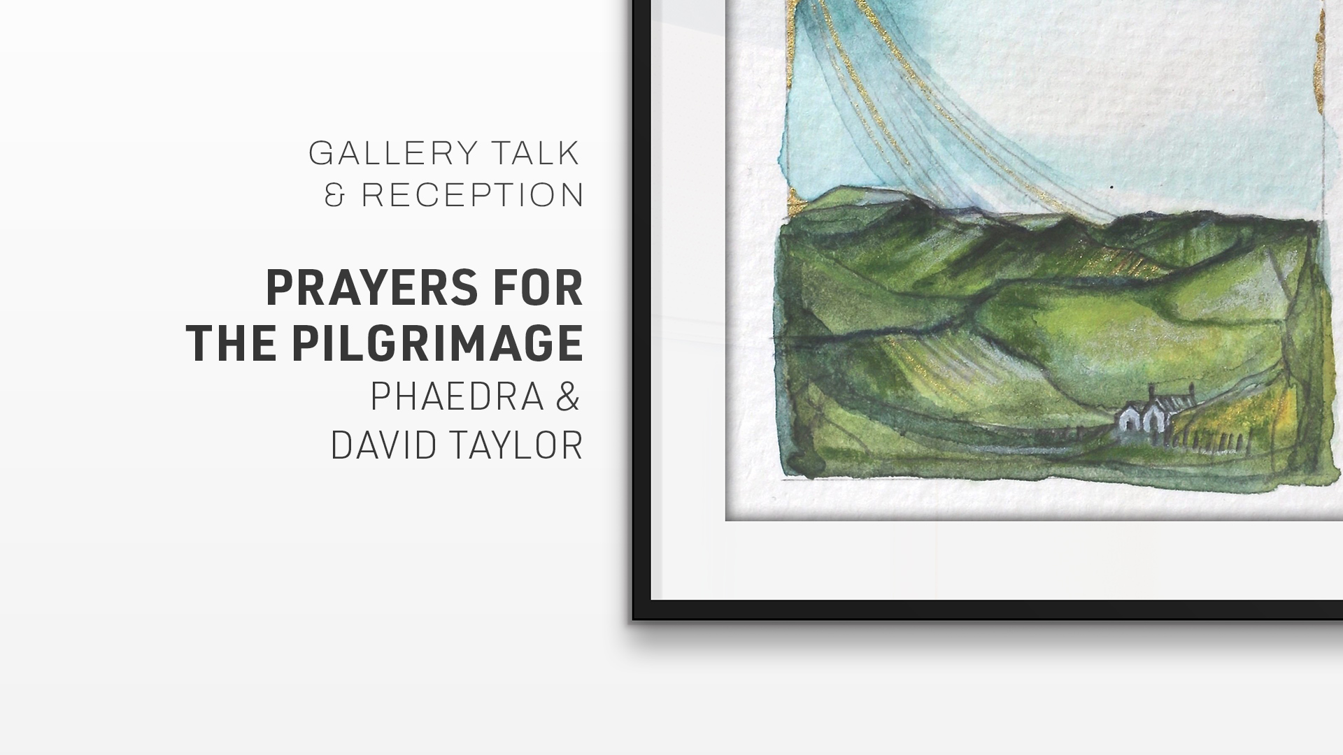 Gallery Talk & Reception: Prayers for the Pilgrimage