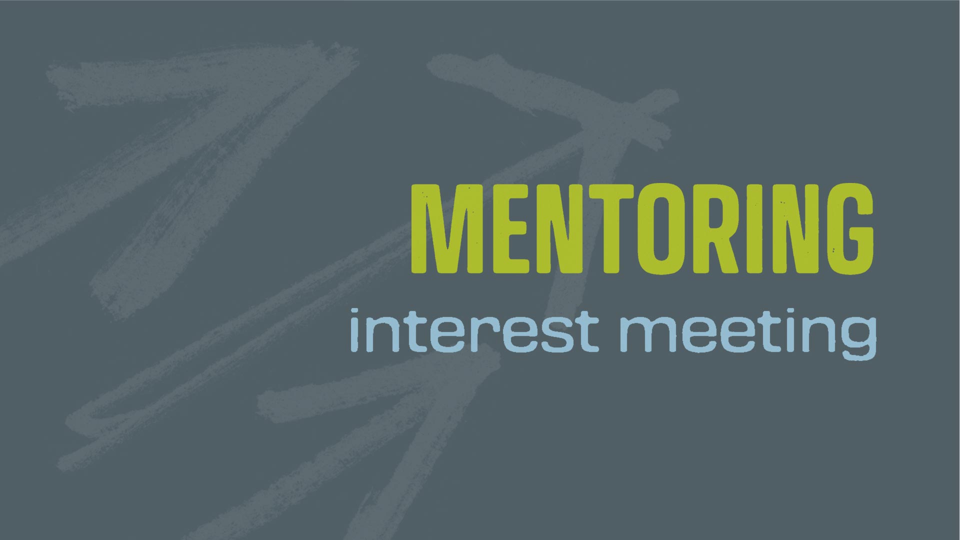 Mentoring Interest Meeting